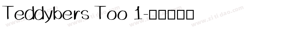 Teddybers Too 1字体转换